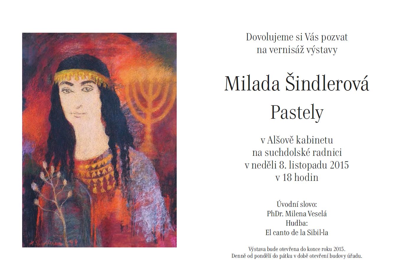 Výstava Milada Šindlerová, Pastely, 8.11.2015